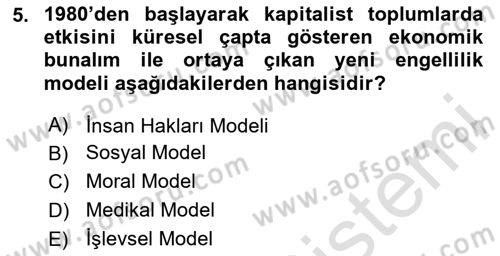 Engelli Mevzuatı ve Meslek Etiği Dersi 2023 - 2024 Yılı Yaz Okulu Sınav Soruları 5. Soru