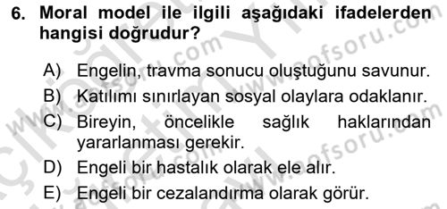 Engelli Mevzuatı ve Meslek Etiği Dersi 2023 - 2024 Yılı Yaz Okulu Sınav Soruları 6. Soru