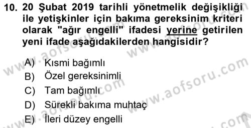 Engelli Mevzuatı ve Meslek Etiği Dersi 2025 - 2026 Yılı (Final) Dönem Sonu Sınav Soruları 10. Soru