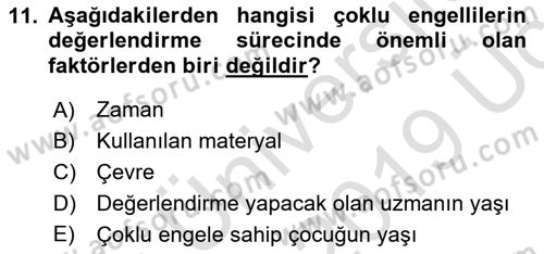 Çoklu Engellilerin Bakım ve Rehabilitasyonu Dersi 2018 - 2019 Yılı 3 Ders Sınav Soruları 11. Soru