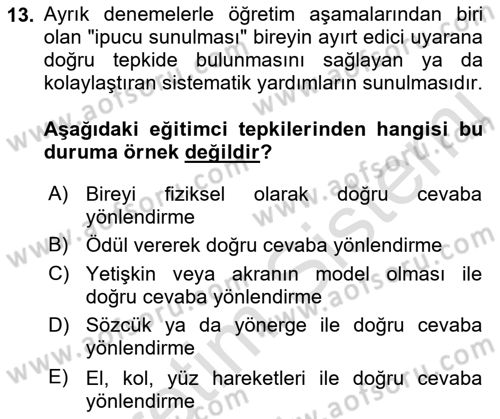 Çoklu Engellilerin Bakım ve Rehabilitasyonu Dersi 2018 - 2019 Yılı 3 Ders Sınav Soruları 13. Soru