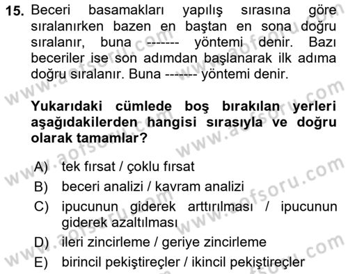 Çoklu Engellilerin Bakım ve Rehabilitasyonu Dersi 2018 - 2019 Yılı 3 Ders Sınav Soruları 15. Soru