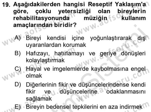Çoklu Engellilerin Bakım ve Rehabilitasyonu Dersi 2018 - 2019 Yılı 3 Ders Sınav Soruları 19. Soru