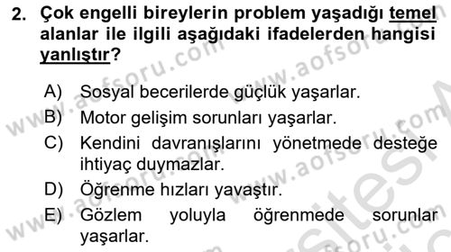 Çoklu Engellilerin Bakım ve Rehabilitasyonu Dersi 2018 - 2019 Yılı 3 Ders Sınav Soruları 2. Soru