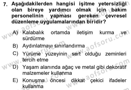 Çoklu Engellilerin Bakım ve Rehabilitasyonu Dersi 2018 - 2019 Yılı 3 Ders Sınav Soruları 7. Soru
