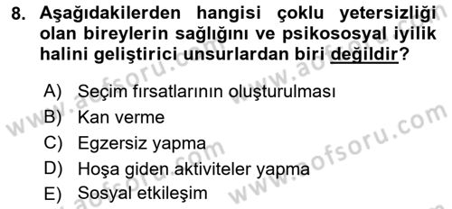 Çoklu Engellilerin Bakım ve Rehabilitasyonu Dersi 2018 - 2019 Yılı 3 Ders Sınav Soruları 8. Soru