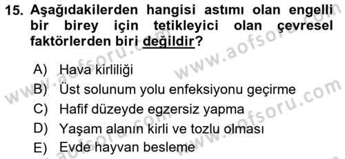 Çoklu Engellilerin Bakım ve Rehabilitasyonu Dersi Ara Sınavı Deneme Sınav Soruları 15. Soru