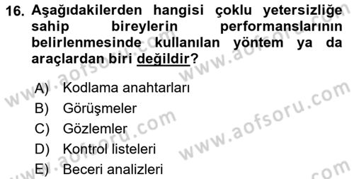 Çoklu Engellilerin Bakım ve Rehabilitasyonu Dersi Ara Sınavı Deneme Sınav Soruları 16. Soru
