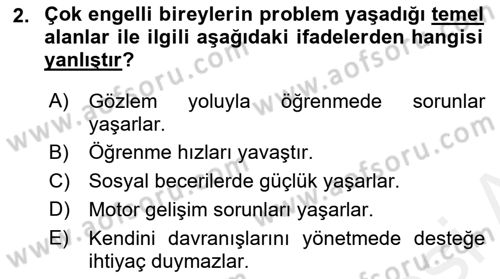 Çoklu Engellilerin Bakım ve Rehabilitasyonu Dersi Ara Sınavı Deneme Sınav Soruları 2. Soru