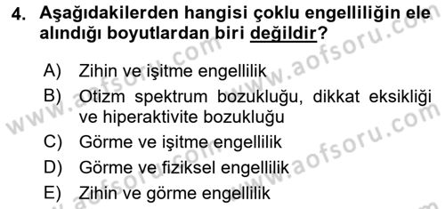 Çoklu Engellilerin Bakım ve Rehabilitasyonu Dersi 2018 - 2019 Yılı (Vize) Ara Sınav Soruları 4. Soru