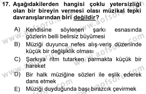 Çoklu Engellilerin Bakım ve Rehabilitasyonu Dersi 2018 - 2019 Yılı (Final) Dönem Sonu Sınav Soruları 17. Soru
