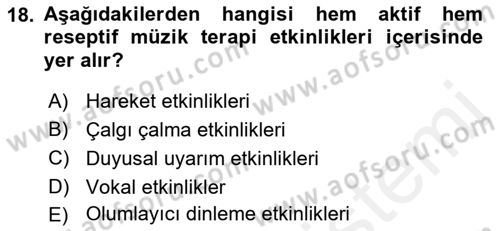 Çoklu Engellilerin Bakım ve Rehabilitasyonu Dersi 2018 - 2019 Yılı (Final) Dönem Sonu Sınav Soruları 18. Soru