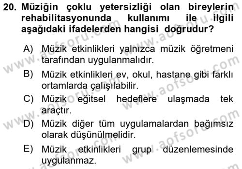 Çoklu Engellilerin Bakım ve Rehabilitasyonu Dersi 2018 - 2019 Yılı (Final) Dönem Sonu Sınav Soruları 20. Soru