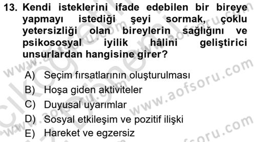 Çoklu Engellilerin Bakım ve Rehabilitasyonu Dersi Ara Sınavı Deneme Sınav Soruları 13. Soru