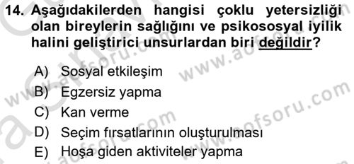 Çoklu Engellilerin Bakım ve Rehabilitasyonu Dersi Ara Sınavı Deneme Sınav Soruları 14. Soru