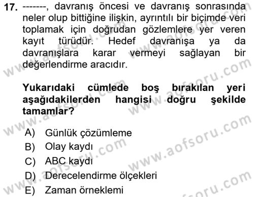 Çoklu Engellilerin Bakım ve Rehabilitasyonu Dersi Ara Sınavı Deneme Sınav Soruları 17. Soru