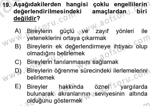 Çoklu Engellilerin Bakım ve Rehabilitasyonu Dersi Ara Sınavı Deneme Sınav Soruları 19. Soru