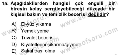 Çoklu Engellilerin Bakım ve Rehabilitasyonu Dersi 2019 - 2020 Yılı (Final) Dönem Sonu Sınav Soruları 15. Soru