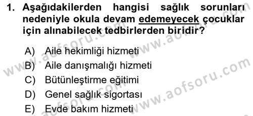 Çoklu Engellilerin Bakım ve Rehabilitasyonu Dersi 2020 - 2021 Yılı Yaz Okulu Sınav Soruları 1. Soru