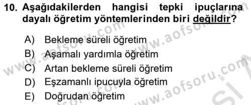 Çoklu Engellilerin Bakım ve Rehabilitasyonu Dersi 2020 - 2021 Yılı Yaz Okulu Sınav Soruları 10. Soru