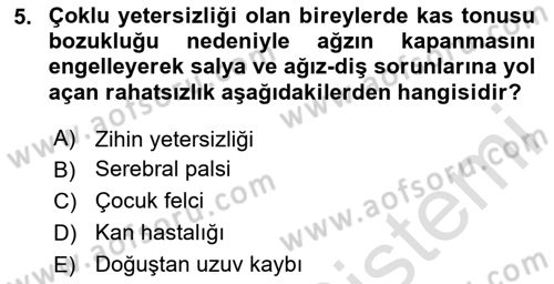 Çoklu Engellilerin Bakım ve Rehabilitasyonu Dersi 2020 - 2021 Yılı Yaz Okulu Sınav Soruları 5. Soru