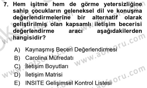 Çoklu Engellilerin Bakım ve Rehabilitasyonu Dersi 2020 - 2021 Yılı Yaz Okulu Sınav Soruları 7. Soru