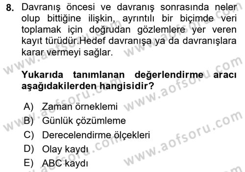 Çoklu Engellilerin Bakım ve Rehabilitasyonu Dersi 2020 - 2021 Yılı Yaz Okulu Sınav Soruları 8. Soru