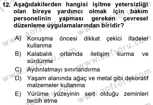 Çoklu Engellilerin Bakım ve Rehabilitasyonu Dersi Ara Sınavı Deneme Sınav Soruları 12. Soru