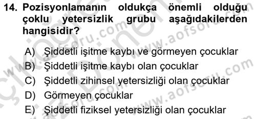Çoklu Engellilerin Bakım ve Rehabilitasyonu Dersi 2021 - 2022 Yılı (Vize) Ara Sınav Soruları 14. Soru