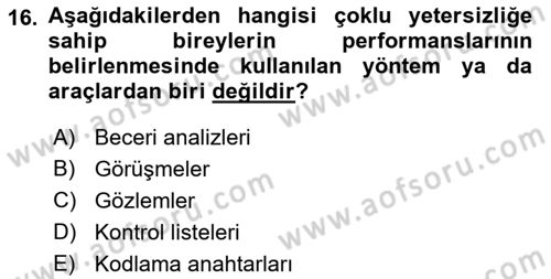 Çoklu Engellilerin Bakım ve Rehabilitasyonu Dersi Ara Sınavı Deneme Sınav Soruları 16. Soru
