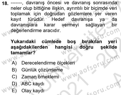 Çoklu Engellilerin Bakım ve Rehabilitasyonu Dersi Ara Sınavı Deneme Sınav Soruları 18. Soru