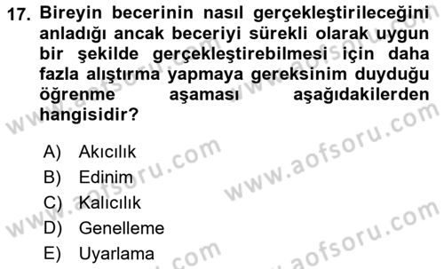 Çoklu Engellilerin Bakım ve Rehabilitasyonu Dersi 2021 - 2022 Yılı (Final) Dönem Sonu Sınav Soruları 17. Soru