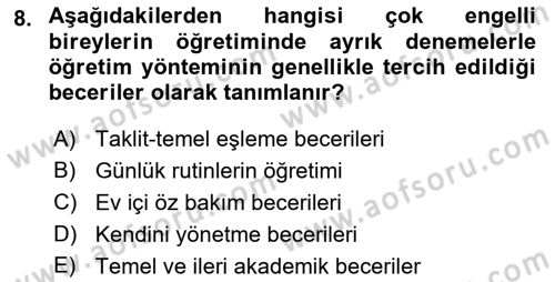 Çoklu Engellilerin Bakım ve Rehabilitasyonu Dersi 2021 - 2022 Yılı (Final) Dönem Sonu Sınav Soruları 8. Soru
