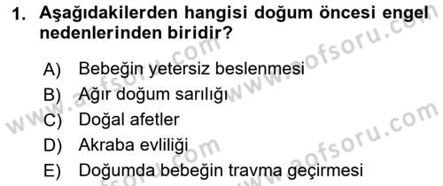 Çoklu Engellilerin Bakım ve Rehabilitasyonu Dersi 2021 - 2022 Yılı Yaz Okulu Sınav Soruları 1. Soru