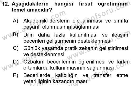 Çoklu Engellilerin Bakım ve Rehabilitasyonu Dersi 2021 - 2022 Yılı Yaz Okulu Sınav Soruları 12. Soru