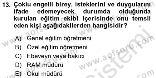 Çoklu Engellilerin Bakım ve Rehabilitasyonu Dersi 2021 - 2022 Yılı Yaz Okulu Sınav Soruları 13. Soru