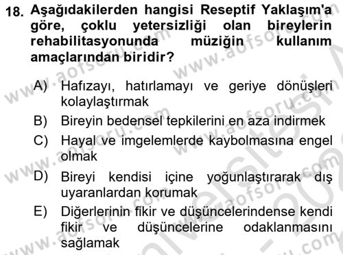 Çoklu Engellilerin Bakım ve Rehabilitasyonu Dersi 2021 - 2022 Yılı Yaz Okulu Sınav Soruları 18. Soru