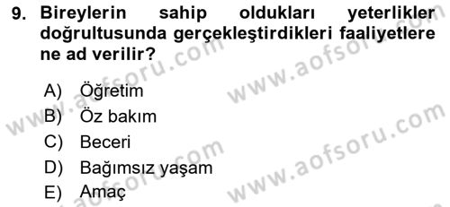 Çoklu Engellilerin Bakım ve Rehabilitasyonu Dersi 2021 - 2022 Yılı Yaz Okulu Sınav Soruları 9. Soru