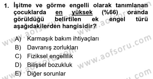 Çoklu Engellilerin Bakım ve Rehabilitasyonu Dersi Ara Sınavı Deneme Sınav Soruları 1. Soru