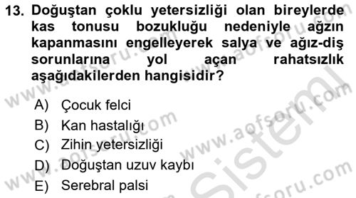 Çoklu Engellilerin Bakım ve Rehabilitasyonu Dersi Ara Sınavı Deneme Sınav Soruları 13. Soru