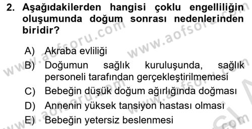 Çoklu Engellilerin Bakım ve Rehabilitasyonu Dersi Ara Sınavı Deneme Sınav Soruları 2. Soru