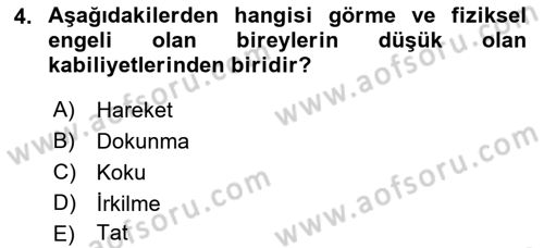 Çoklu Engellilerin Bakım ve Rehabilitasyonu Dersi Ara Sınavı Deneme Sınav Soruları 4. Soru