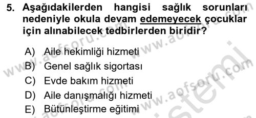 Çoklu Engellilerin Bakım ve Rehabilitasyonu Dersi Ara Sınavı Deneme Sınav Soruları 5. Soru