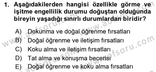 Çoklu Engellilerin Bakım ve Rehabilitasyonu Dersi 2022 - 2023 Yılı (Final) Dönem Sonu Sınav Soruları 1. Soru
