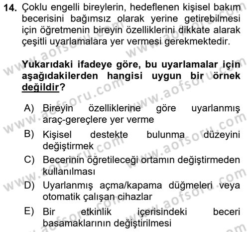 Çoklu Engellilerin Bakım ve Rehabilitasyonu Dersi 2022 - 2023 Yılı Yaz Okulu Sınav Soruları 14. Soru