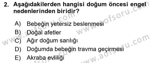 Çoklu Engellilerin Bakım ve Rehabilitasyonu Dersi 2022 - 2023 Yılı Yaz Okulu Sınav Soruları 2. Soru