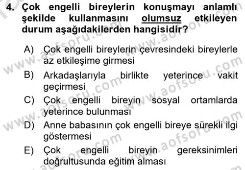 Çoklu Engellilerin Bakım ve Rehabilitasyonu Dersi 2022 - 2023 Yılı Yaz Okulu Sınav Soruları 4. Soru