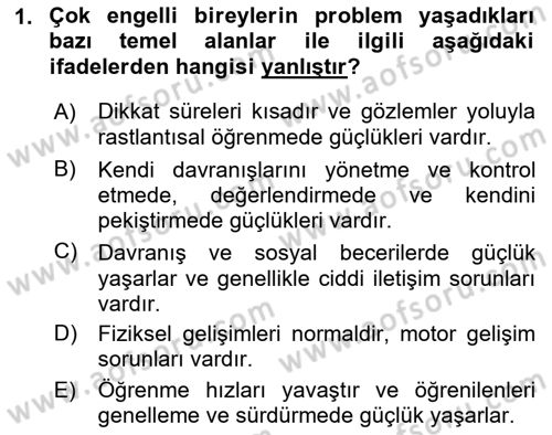 Çoklu Engellilerin Bakım ve Rehabilitasyonu Dersi Ara Sınavı Deneme Sınav Soruları 1. Soru