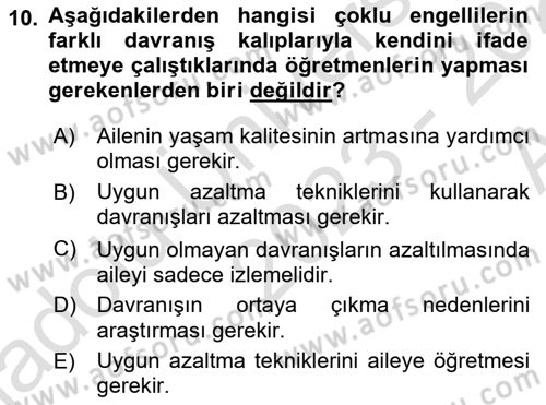 Çoklu Engellilerin Bakım ve Rehabilitasyonu Dersi Ara Sınavı Deneme Sınav Soruları 10. Soru