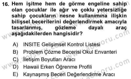 Çoklu Engellilerin Bakım ve Rehabilitasyonu Dersi Ara Sınavı Deneme Sınav Soruları 16. Soru